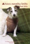 Patons Novelty Knits and Crochet Bits