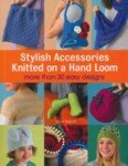 Stylish Accessories Knitted on a Hand Loom by Isela Phelps