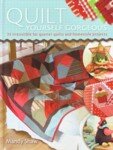 Quilt Yourself Gorgeous by Mandy Shaw - 24 Irresistible Fat Quater Quilts & Homestyle Projects